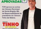 Presidente da Câmara de Santa Brígida “Tinho de Heleno” tem contas aprovadas pelo TCM-BA do ano 2022